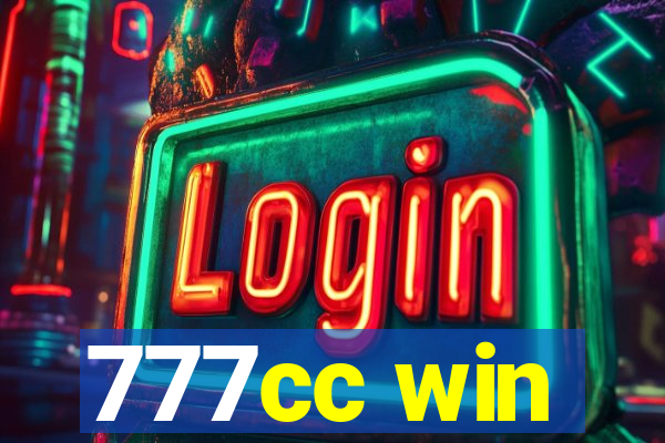 777cc win